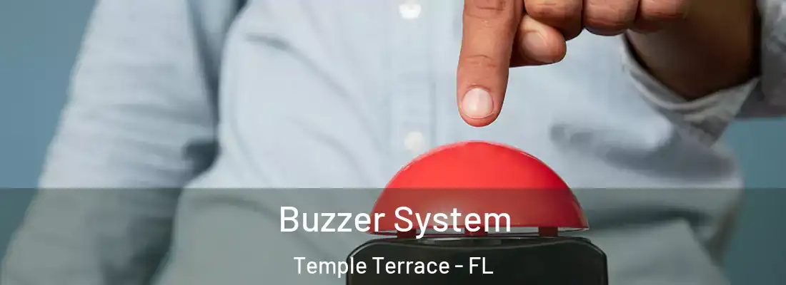  Buzzer System Temple Terrace - FL