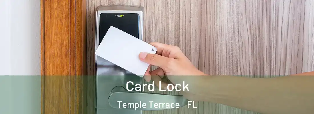  Card Lock Temple Terrace - FL