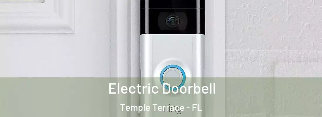  Electric Doorbell Temple Terrace - FL