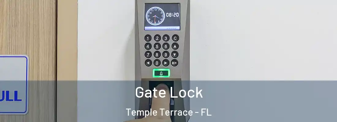  Gate Lock Temple Terrace - FL