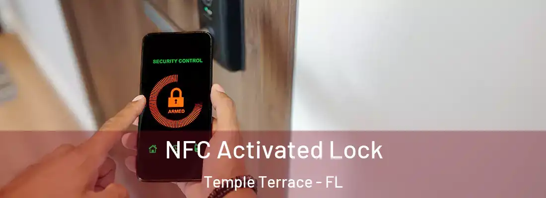  NFC Activated Lock Temple Terrace - FL