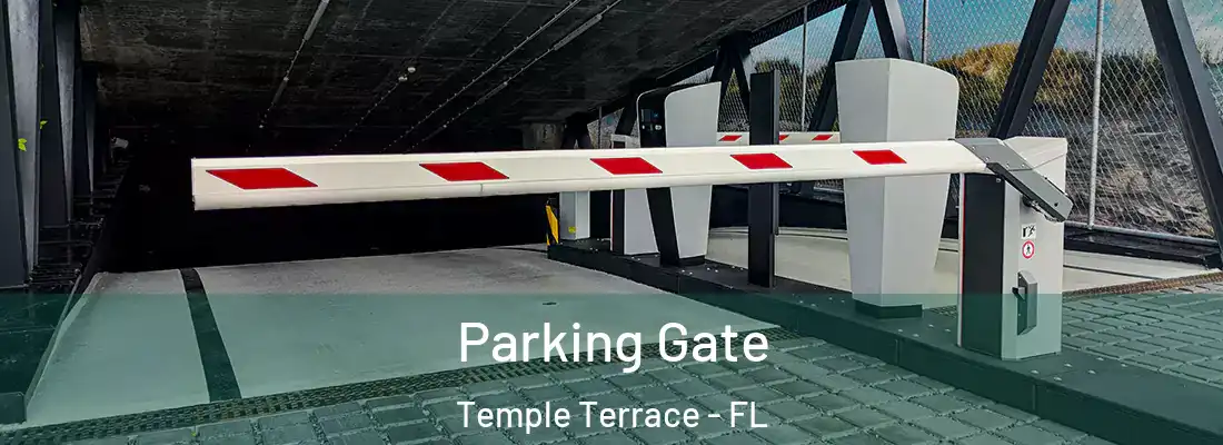  Parking Gate Temple Terrace - FL