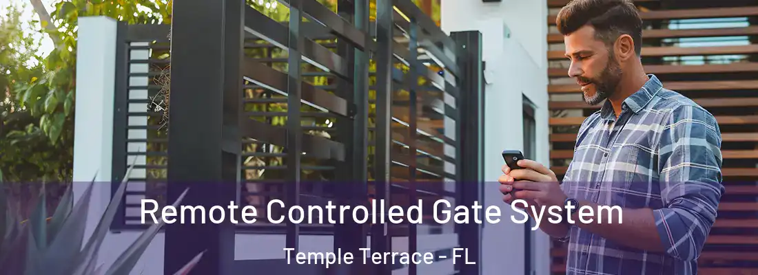 Remote Controlled Gate System Temple Terrace - FL