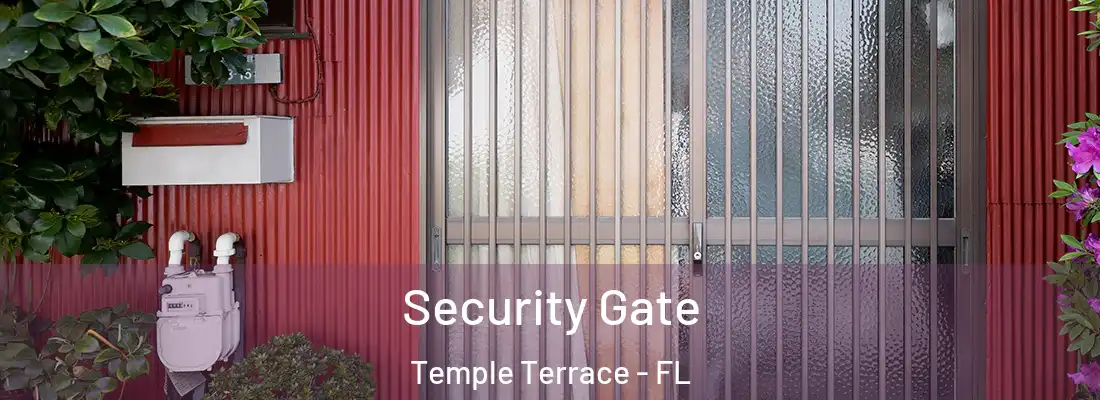  Security Gate Temple Terrace - FL