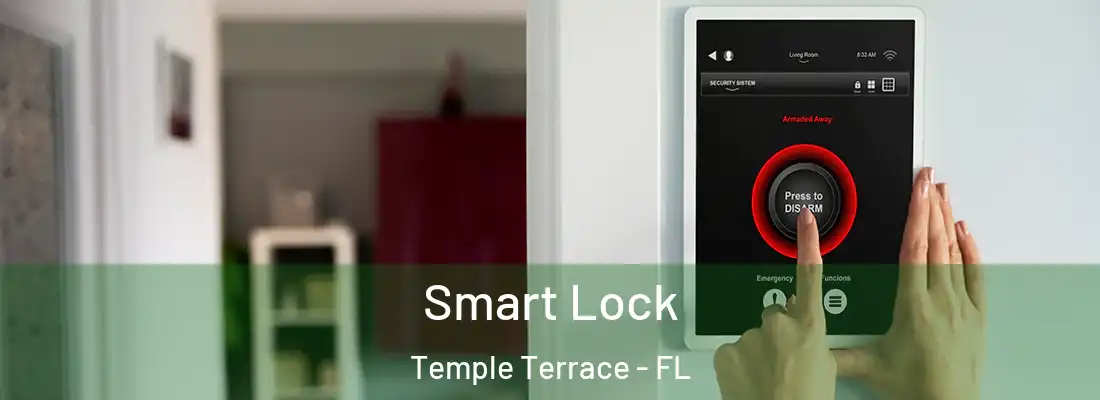  Smart Lock Temple Terrace - FL