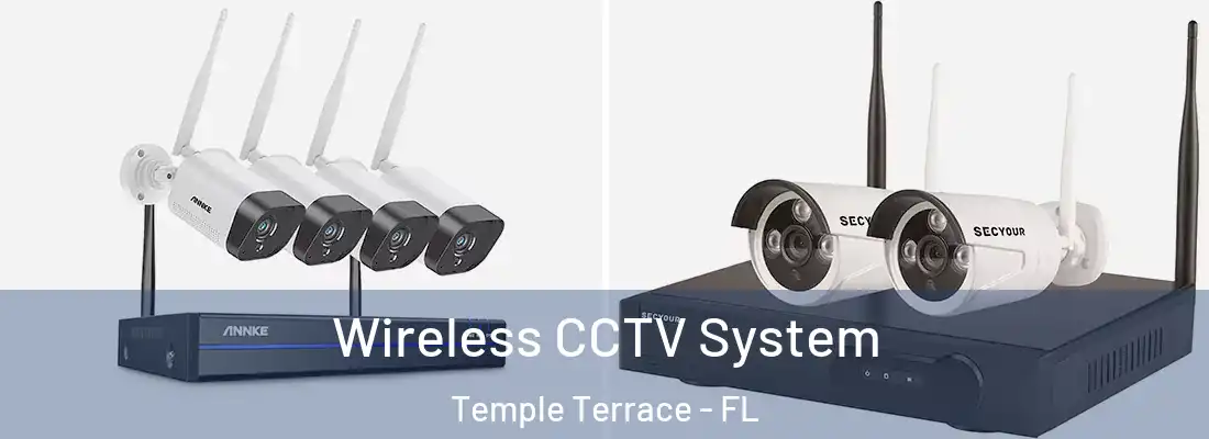  Wireless CCTV System Temple Terrace - FL